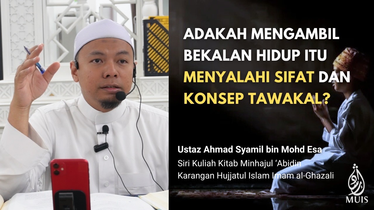 Adakah mengambil Bekalan Hidup Itu Menyalahi Sifat Tawakal? | Ustaz Syamil Esa | Minhajul 'Abidin