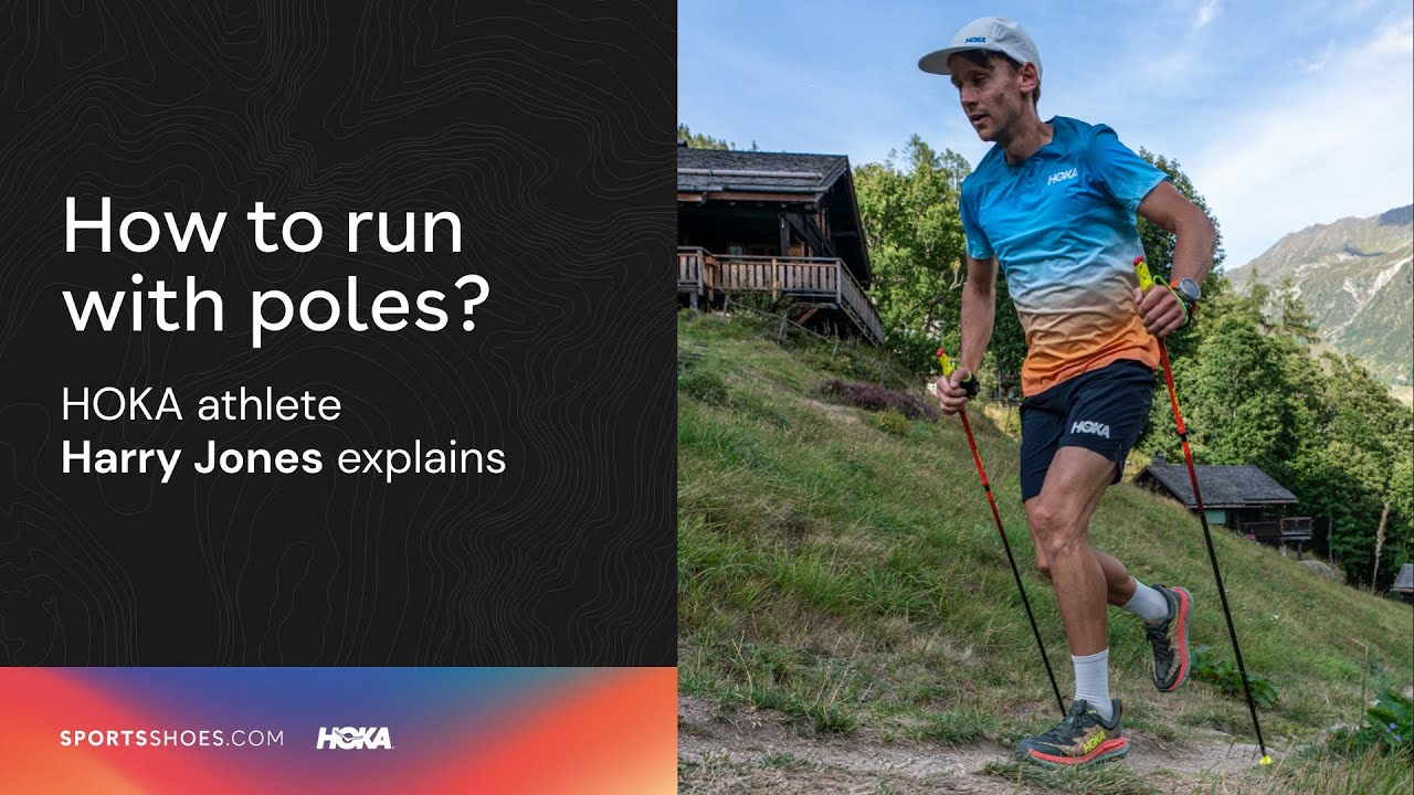 How to run with poles? Hoka athlete Harry Jones explains | Ultra-Distance Trail Running