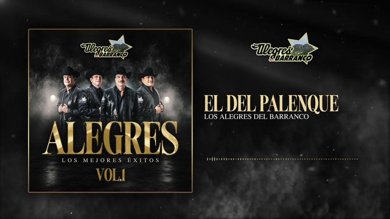 Los Alegres Del Barranco - El Del Palenque  (Audío Oficial)