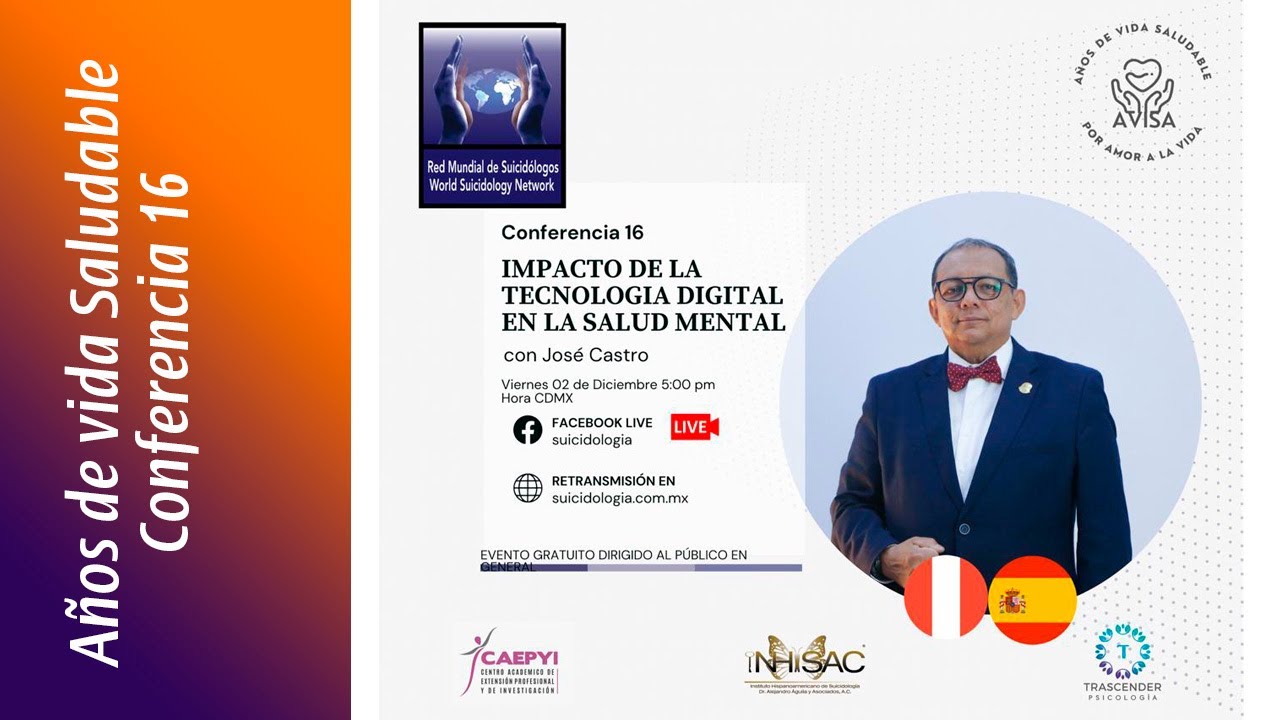 Conferencia 16: Impacto de la tecnología digital en la salud mental. José Castro | AVISA