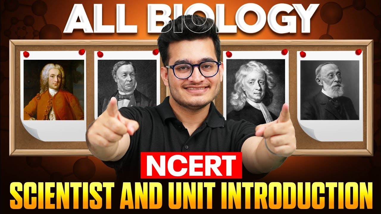 Complete Biology NCERT Scientists & Unit Introduction in One Shot - Neet 2026🔥