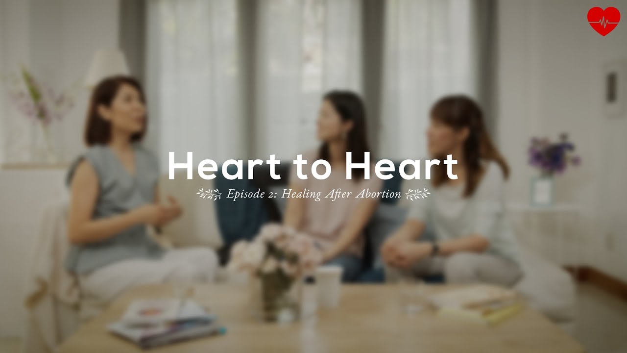 Heart to Heart Episode 2: Healing After Abortion