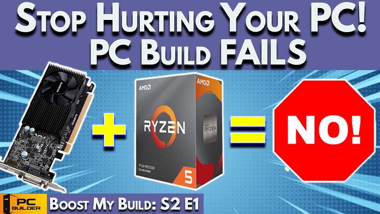 🛑STOP🛑 Hurting Your PC Build! Massive Fails to Avoid | Boost My PC Build 2022 Jan EP1