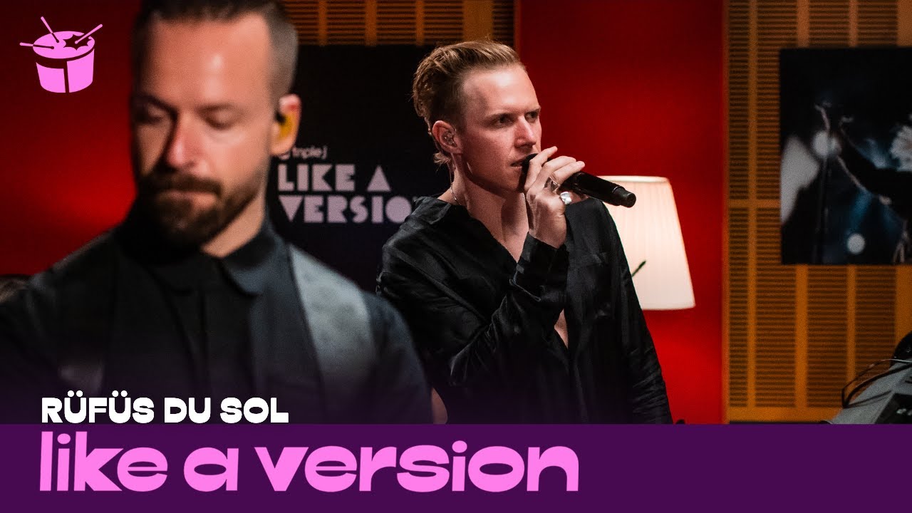 RÜFÜS DU SOL - 'I Don't Wanna Leave' (live for Like A Version)