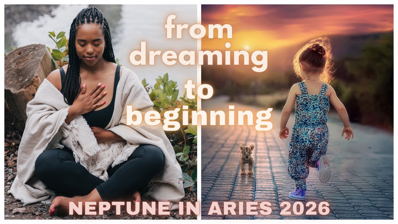 This Is How Big Dreams Begin (Neptune in Aries 2026)