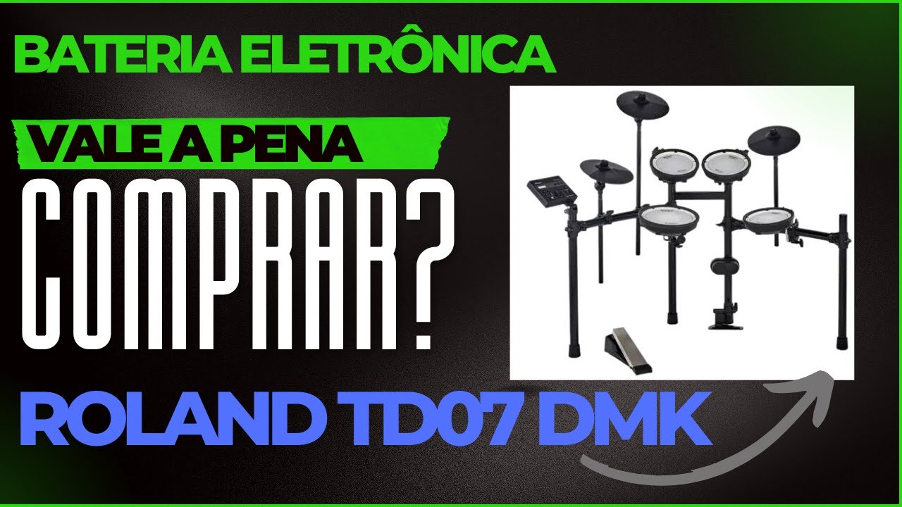 Bateria Eletrônica Roland TD07 DMK (Vale a pena comprar?)
