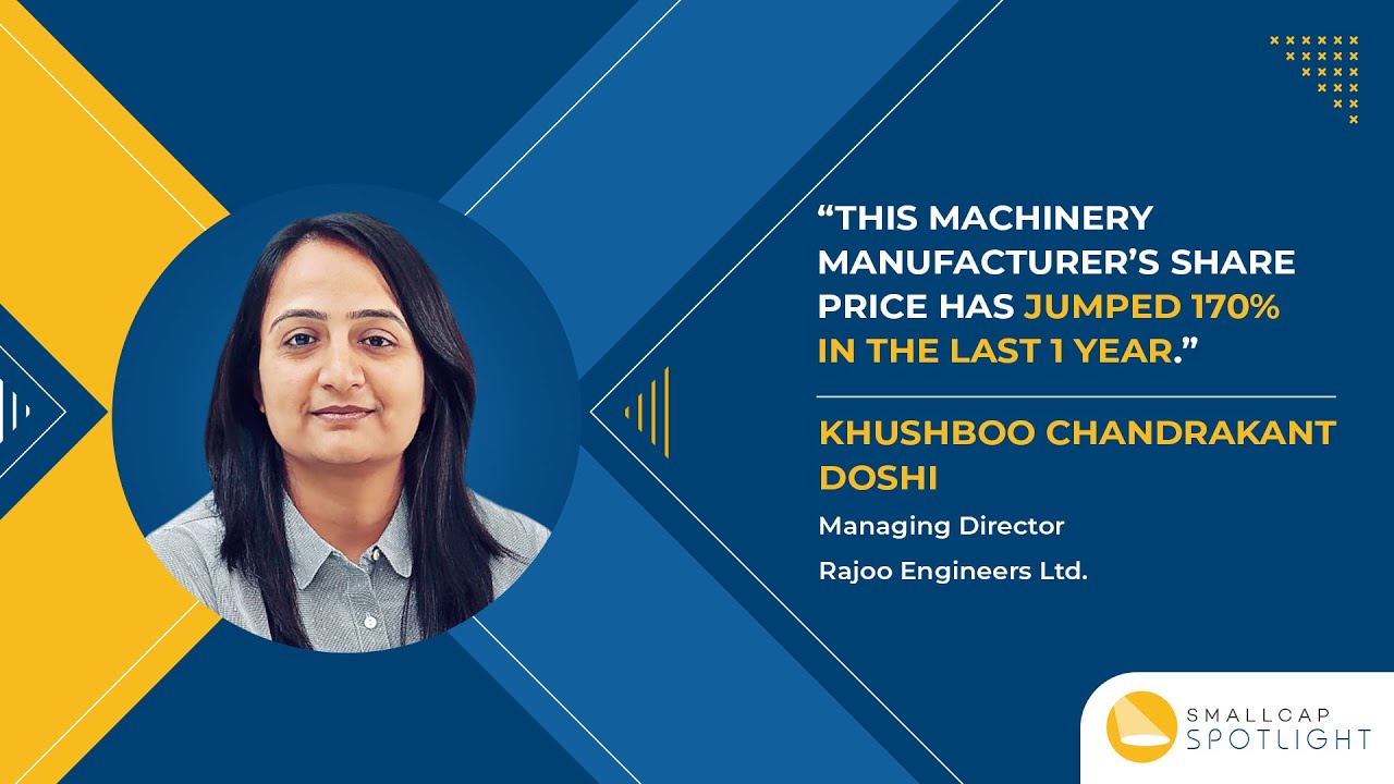 Khushboo Chandrakant Doshi, Managing Director, Rajoo Engineers Ltd.
