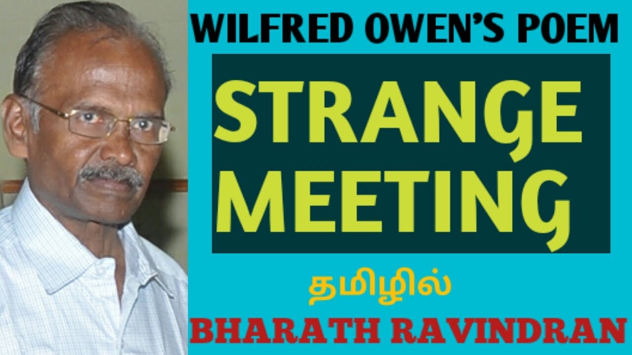 Strange Meeting by Wilfred Owen in Tamil / Bharath Ravindran / Bharath Academy
