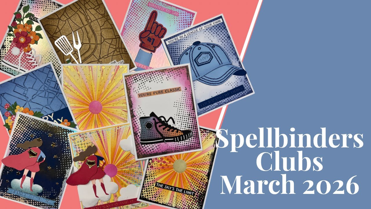 Spellbinders March 2026 Clubs