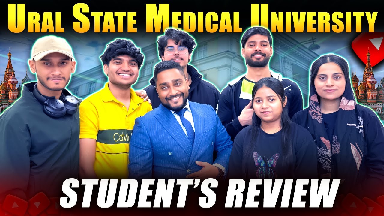 Ural State Medical University || Student's Review by Dr. Rakesh Singh 2025