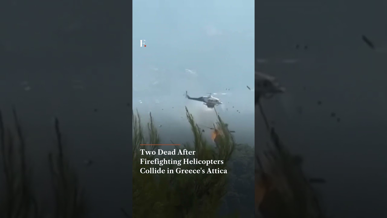 Two Dead After Firefighting Helicopters Collide in Greece's Attica | Firstpost News | N18G