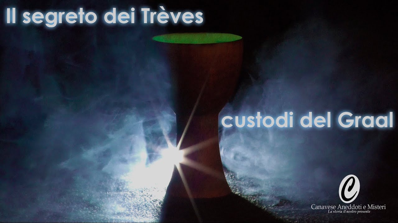 CANAVESE D'AUTORE -IL SEGRETO DEI TRÈVES CUSTODI DEL GRAAL