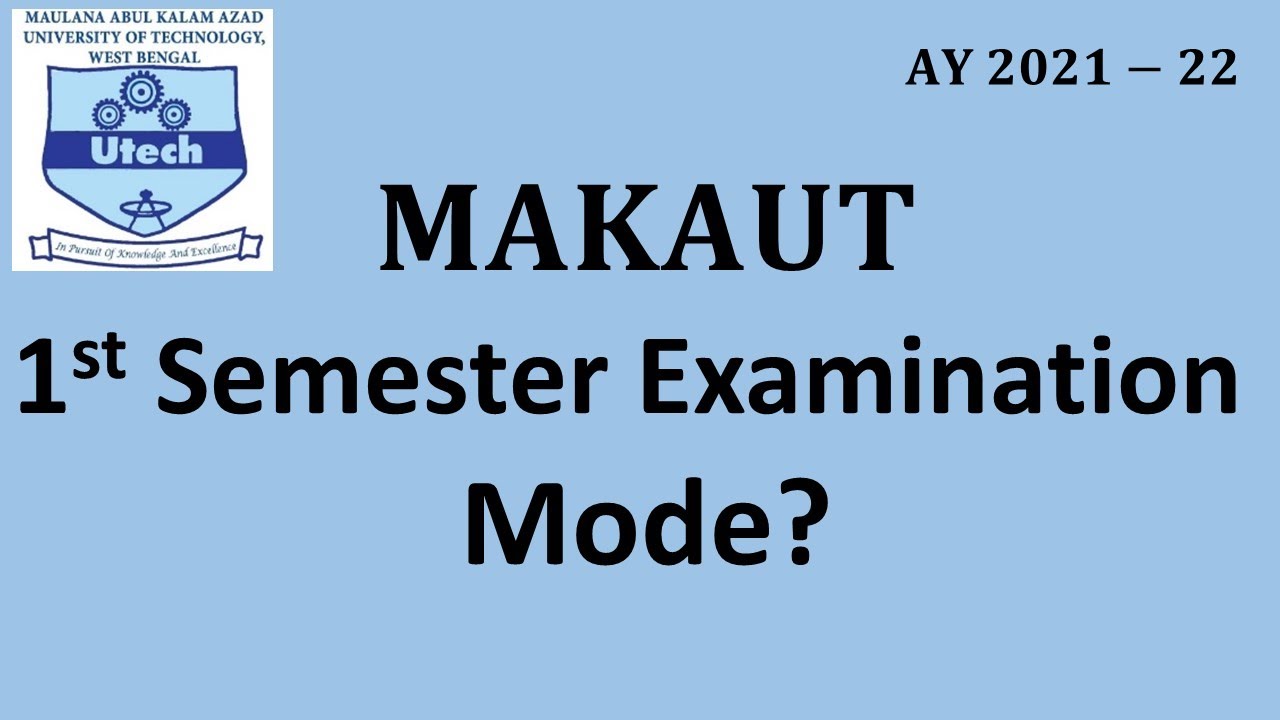 MAKAUT 1st Sem [AY 2021-22]online exam March 2022