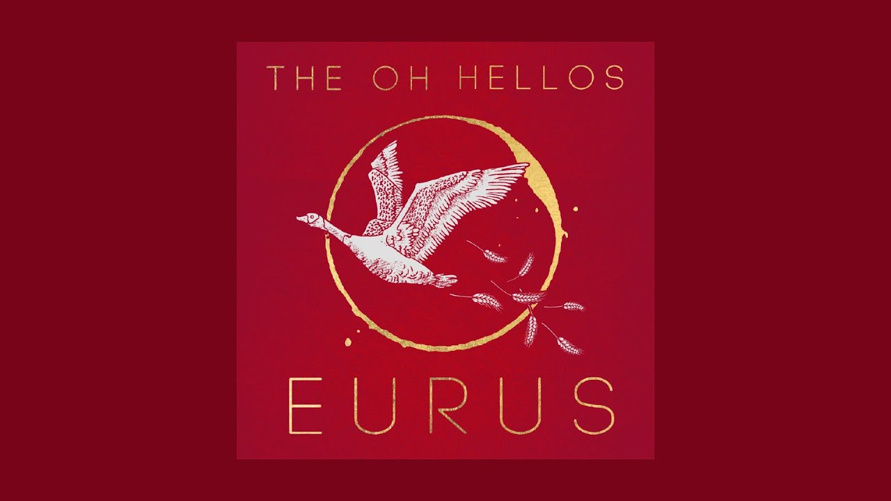 Eurus by The Oh Hellos (Full Album 2018 with Lyrics)
