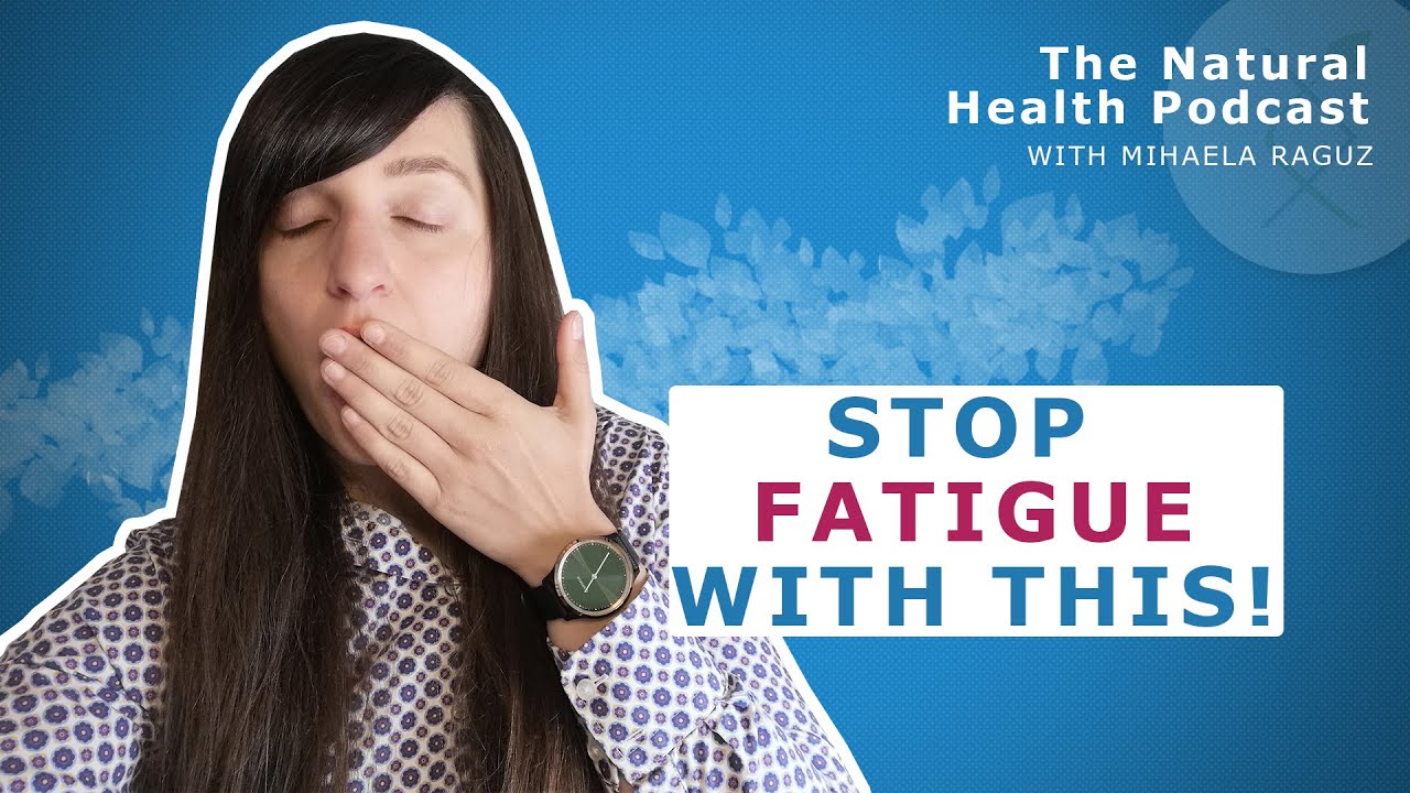 #254 Fight Fatigue with this Food | Natural Health Podcast