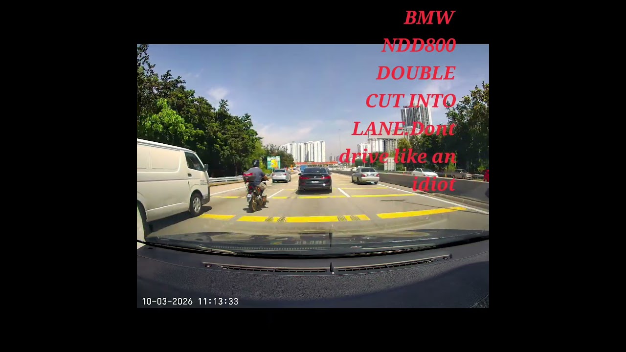 #Bmw NDD 800# BANDAR SUNWAY  you idiot stupid brain cut 2 lane in 1 short.