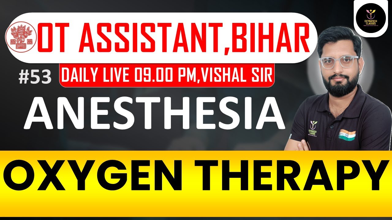 BIHAR OT ASSISTANT BTSC | Anesthesia| oxygen therapy MCQ | ALL SUBJECTS BIHAR | BY VISHAL SIR