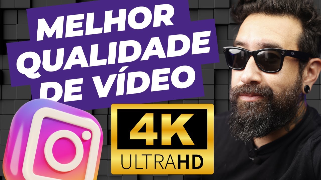 1080p ou 4K? Instagram fala sobre QUALIDADE DE VÍDEO