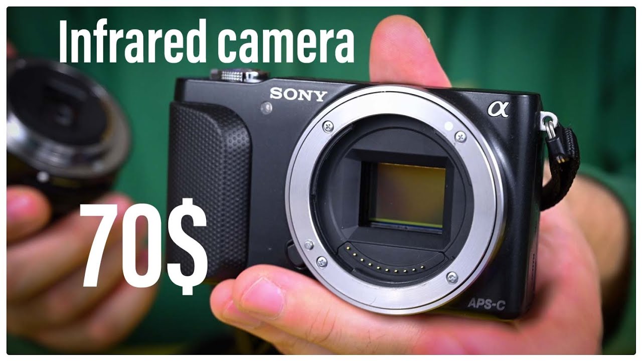 Cheap Infrared Camera - to see the World Differently - Sony Nex 3n