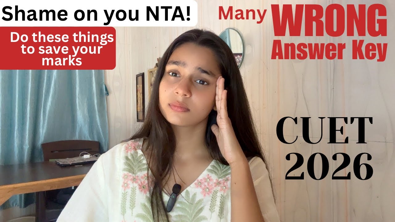 CUET UG 2026 WRONG Answer key alert 🚨| Watch this video before challenging | NTA
