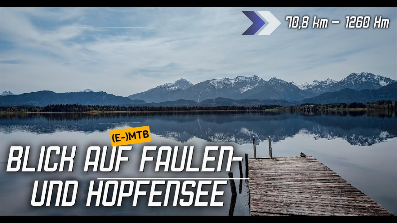 🚵‍♀️ MTB-Tour im Allgäu: Runde zum Faulen- und Hopfensee | Allgäuer Alpen - Ostallgäu