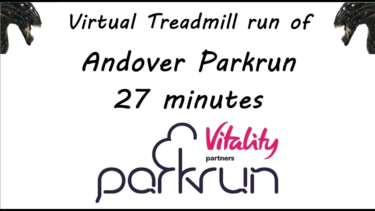 Andover Parkrun Full Virtual Treadmill Version 27 minutes