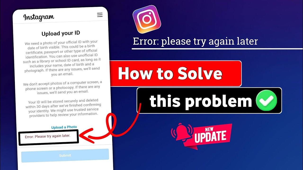 Error: please try again later | instagram upload your id please try again later