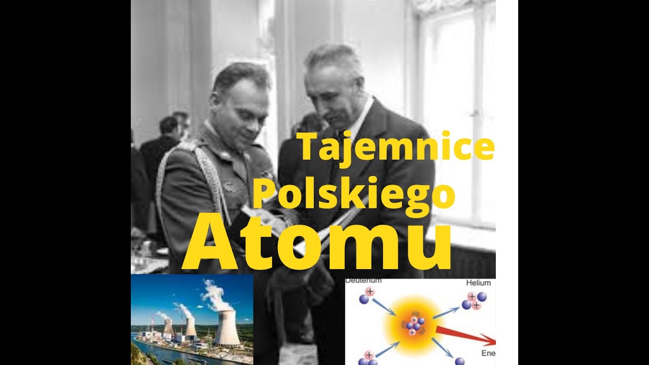 Polska Technologia Termojądrowa! Edward Gierek, Profesor Sylwester Kaliski, Energetyka Atomowa, PRL