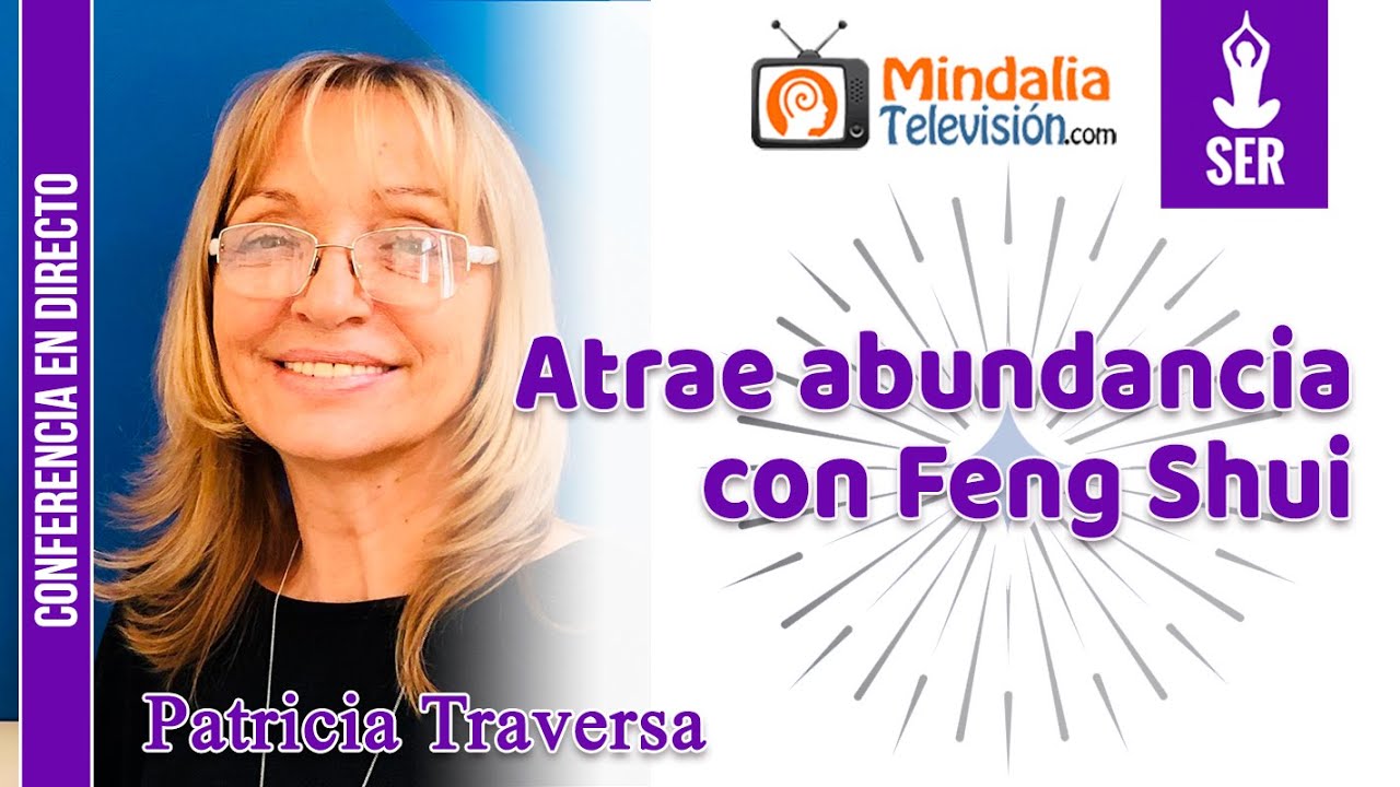 Atrae abundancia con Feng Shui, por Patricia Traversa