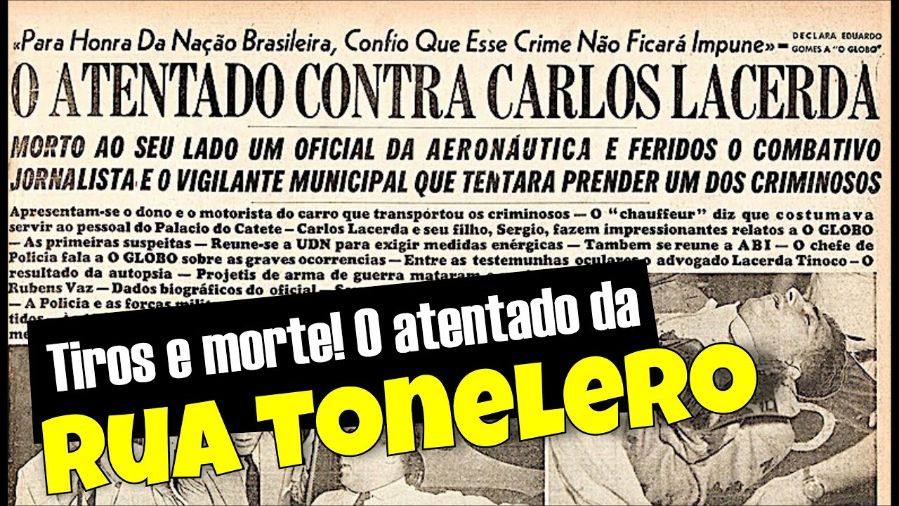 Tiros e morte: o atentado da Rua Tonelero