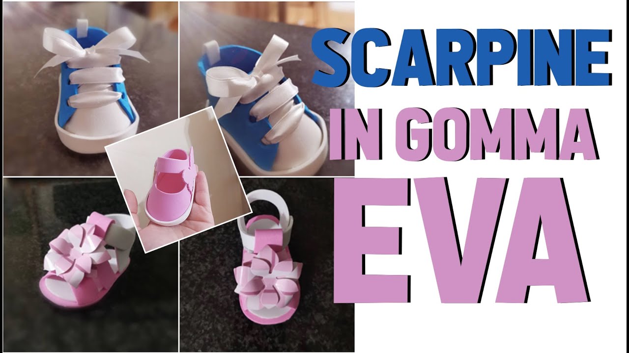 Tutorial SCARPINE IN GOMMA EVA