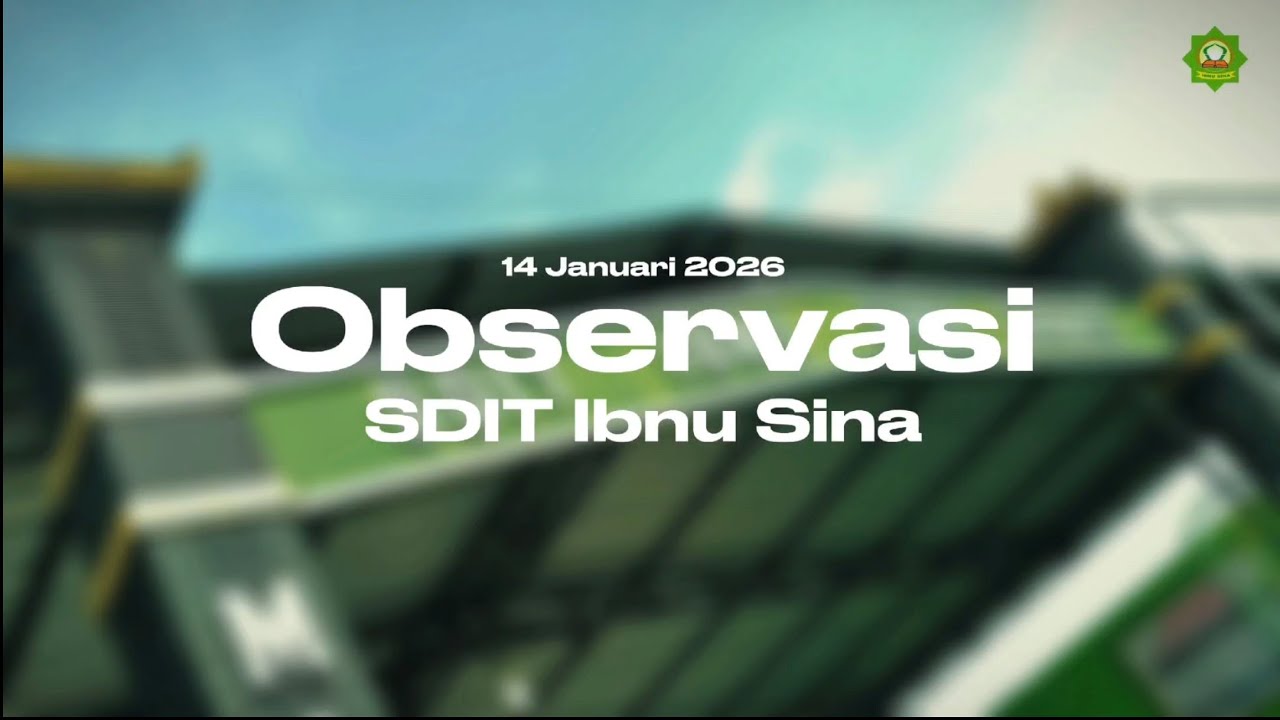 Observasi Calon Peserta Didik SDIT Ibnu Sina 2026