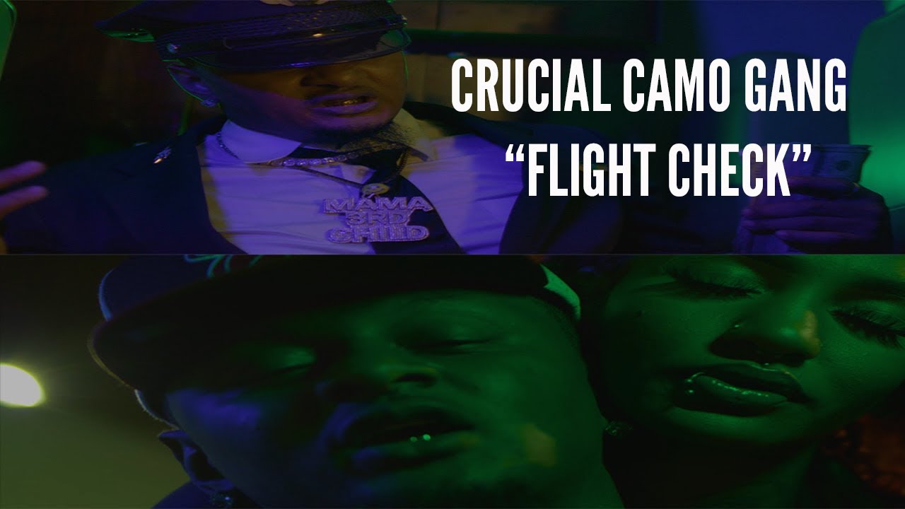 Crucial Camo Gang - Flight Check [Official Video]