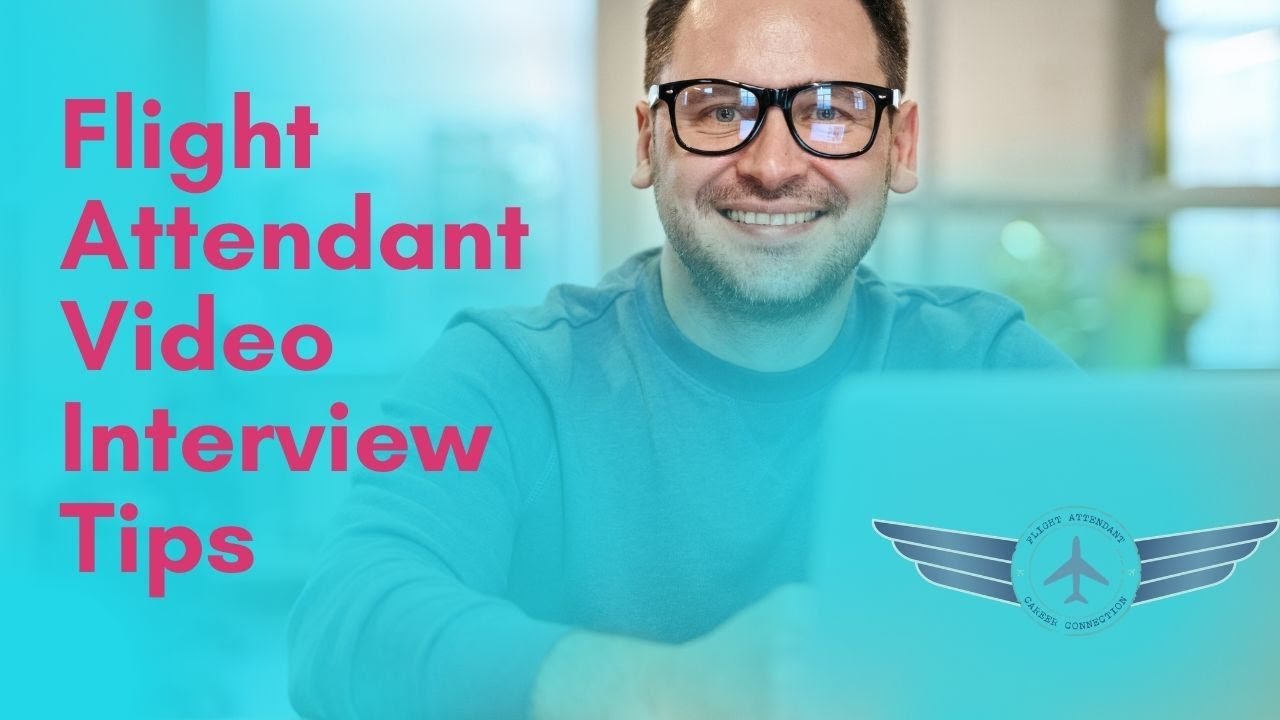 Tips for the Flight Attendant Video Interview