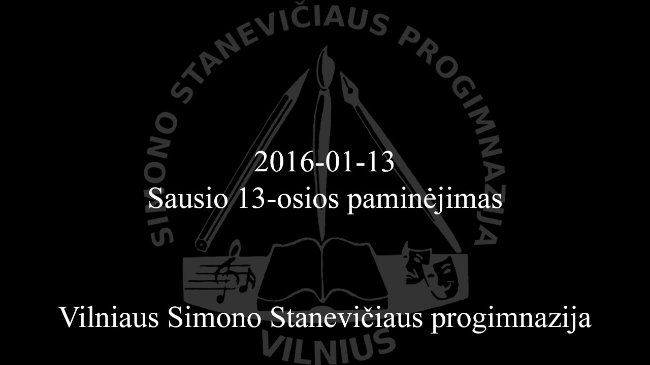 2016-01-13 Sausio 13-osios paminėjimas - Vilniaus Simono Stanevičiaus progimnazija