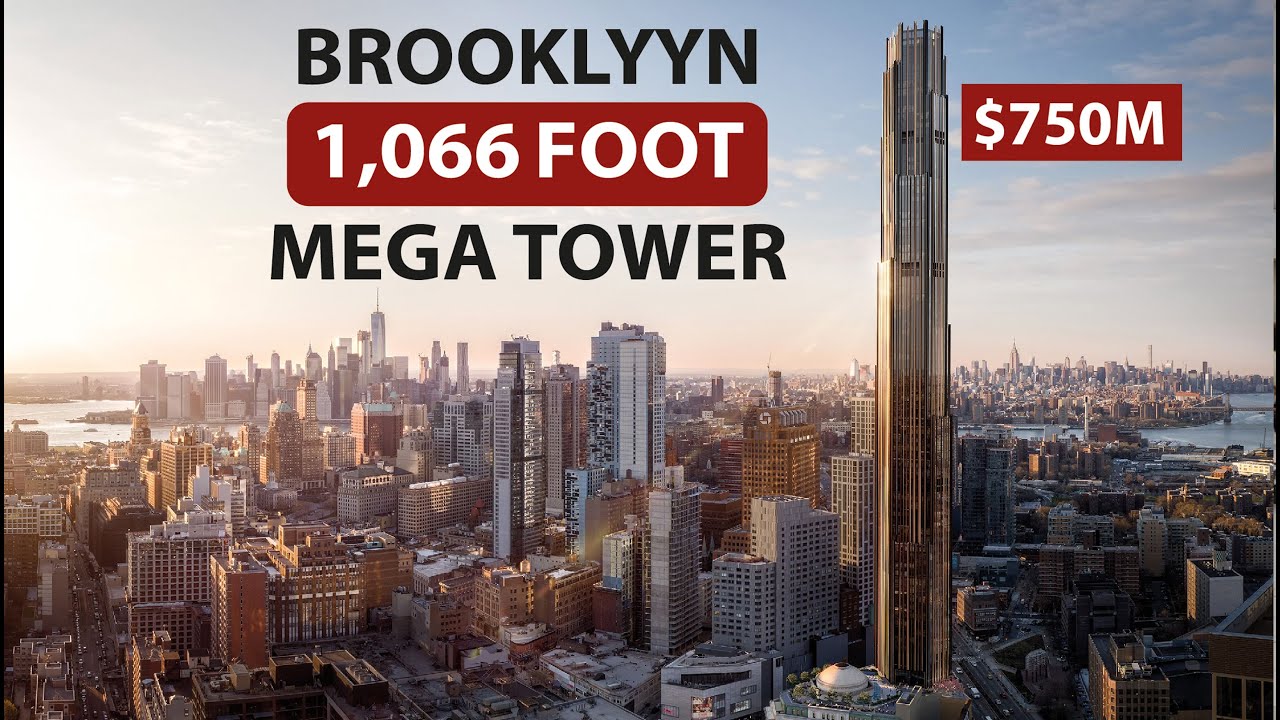 The Rise of Brooklyn's First Supertall Skyscraper a 90 Floor - The Brooklyn Tower