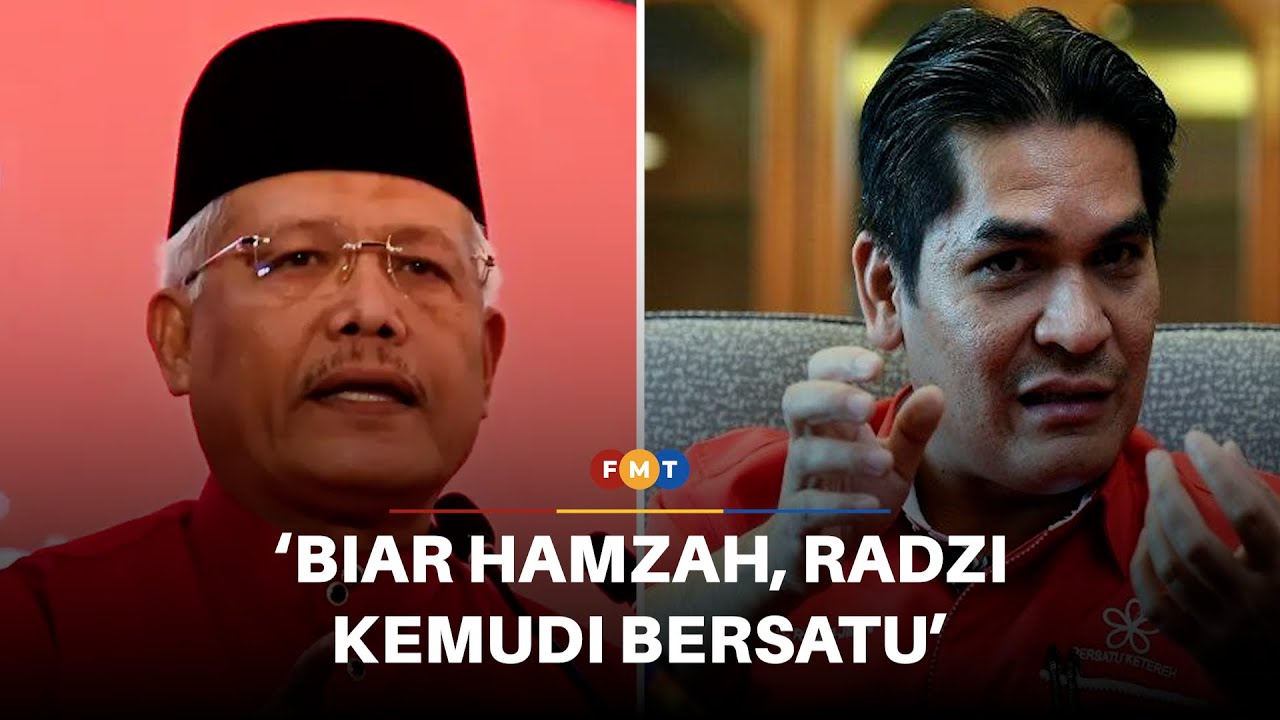 Biar Hamzah, Radzi kemudi Bersatu hadapi PRU16, kata ketua bahagian