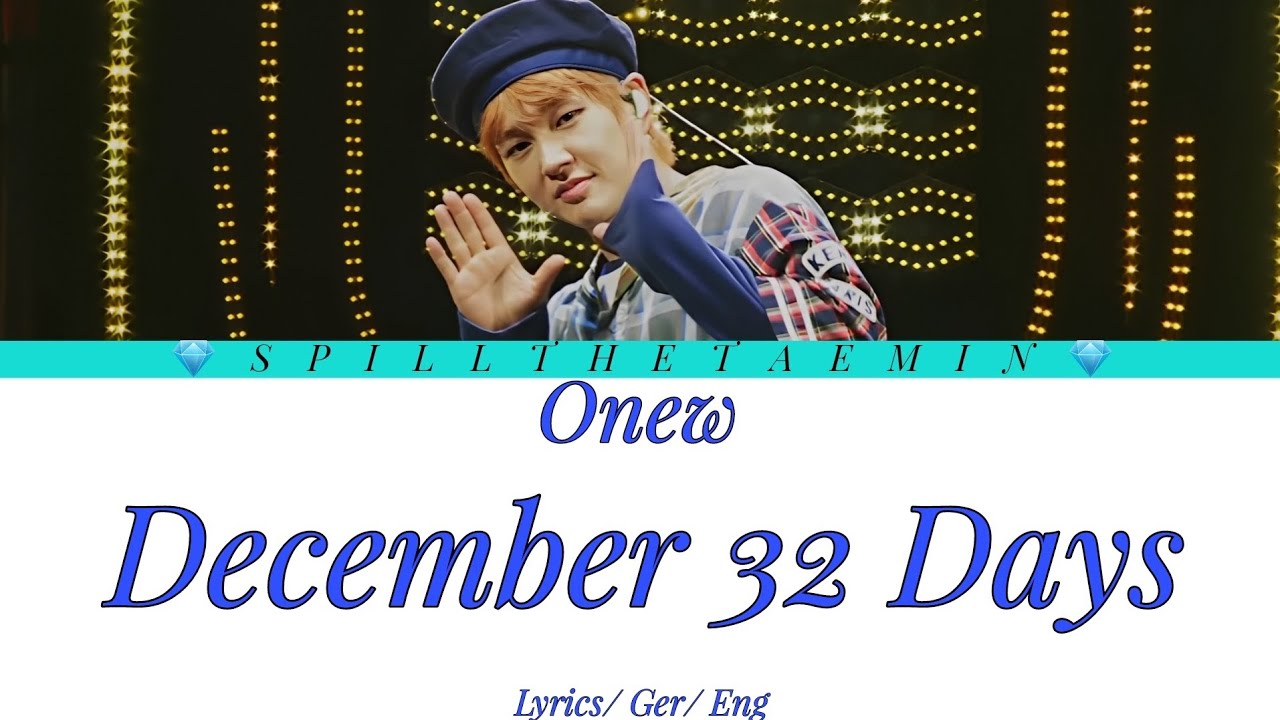 Onew (온유) - December 32 Days - Lyrics ( GER & ENG SUB )
