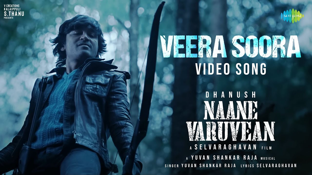Veera Soora - Video Song | Naane Varuvean | Dhanush | Selvaraghavan | Yuvan Shankar Raja