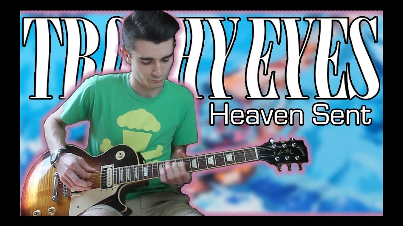 Trophy Eyes - Heaven Sent (Guitar & Bass Cover w/ Tabs)