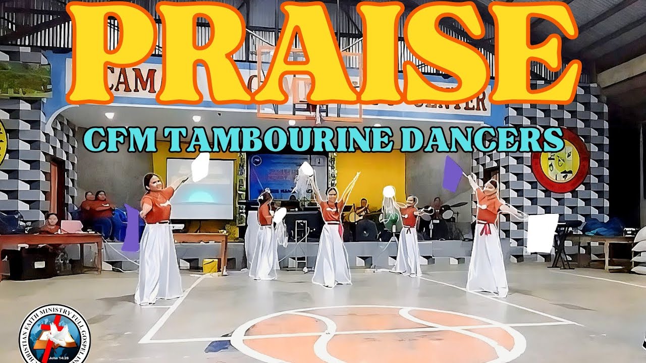 PRAISE | CFM - Saved by Grace Tambourine Dancers