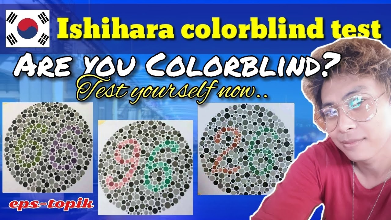 ISHIHARA COLORBLIND TEST / EPS TOPIK SKILLTEST / Team JOLOGS @BroHOOWI623