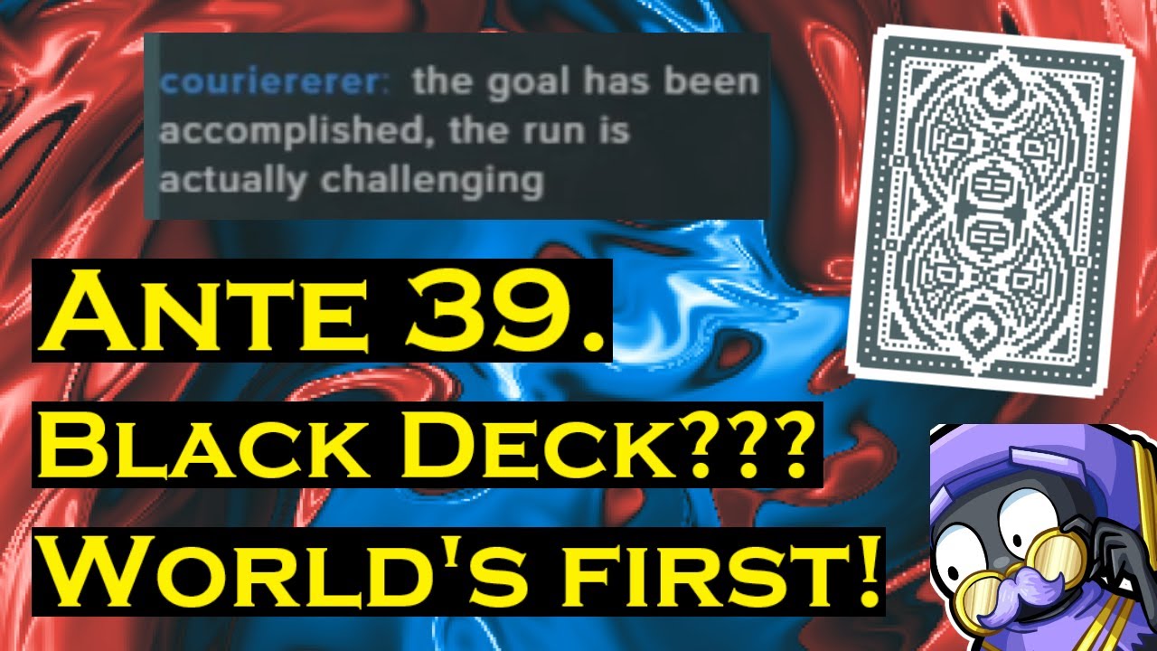 Black Deck Ante 39 (Random Seed, finale)