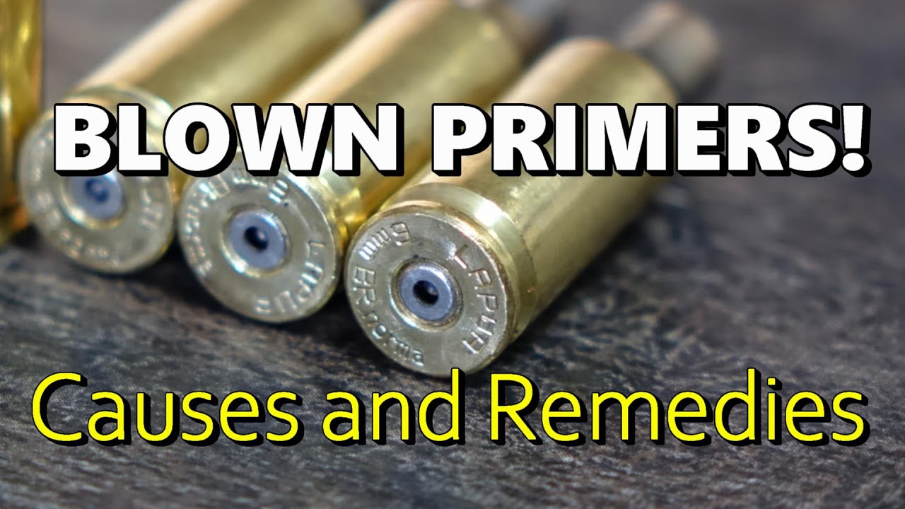 Blown Primer? reasons and remedies