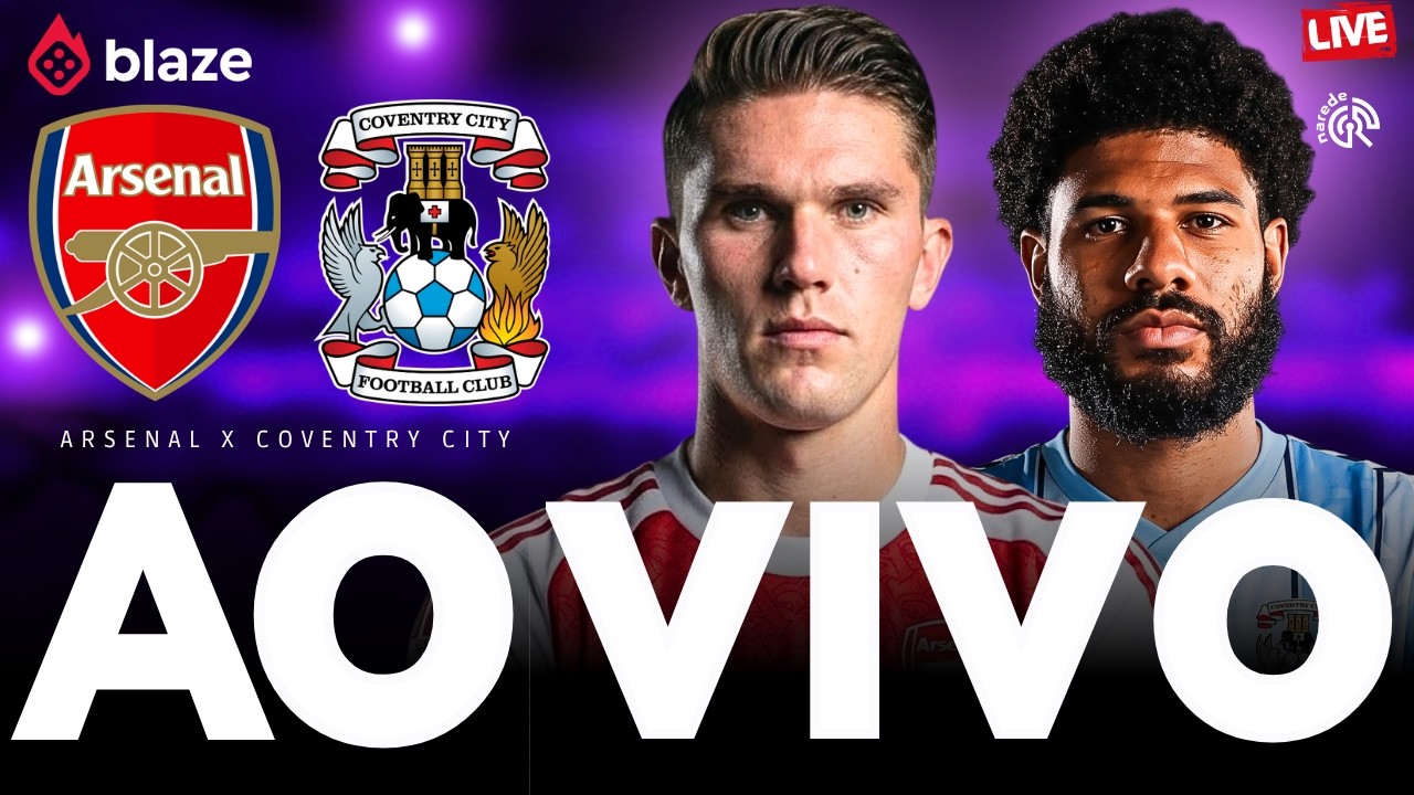 🔴 ARSENAL X COVENTRY CITY | AO VIVO | PREMIER LEAGUE  | JOGO AO VIVO COM IMAGENS DO EMIRATES STADIUM