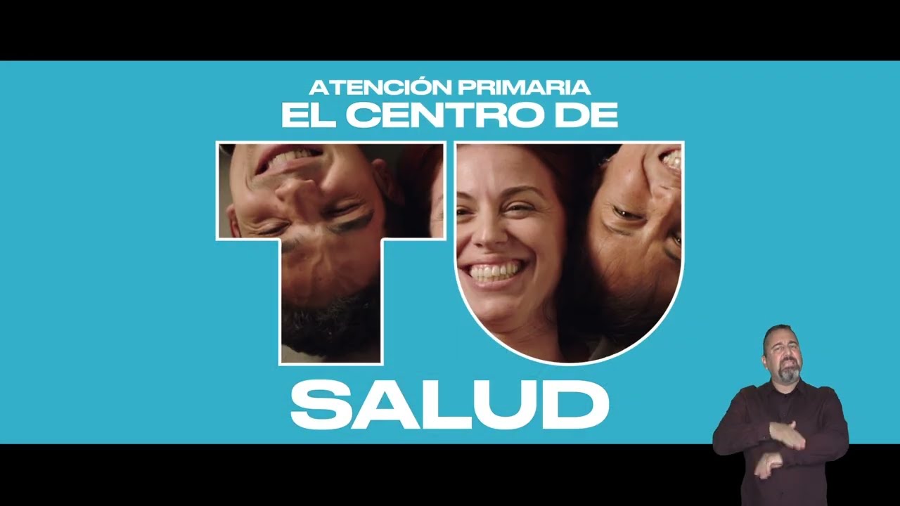 Atenci&oacute;n Primaria, el centro de tu salud.