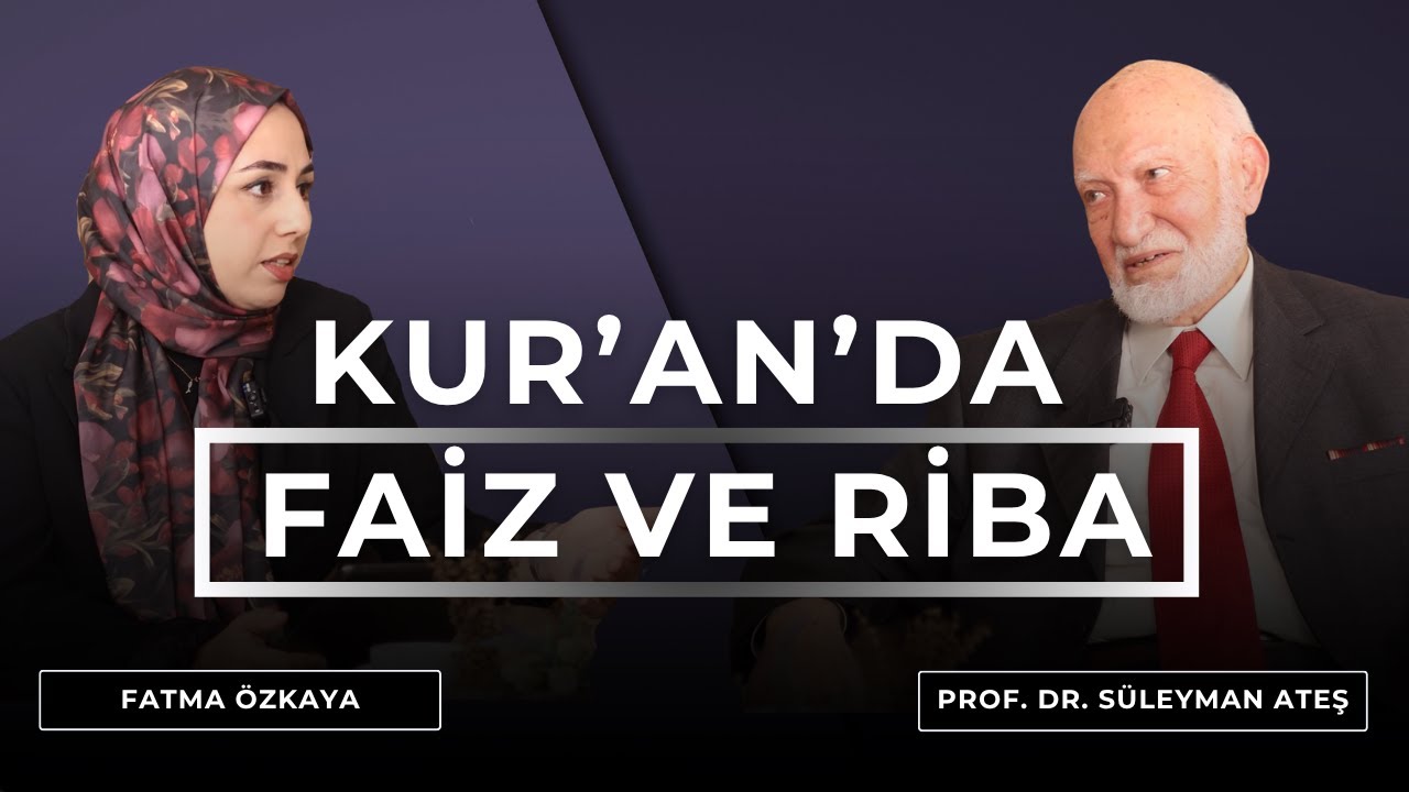 Banka Faizi Haram mıdır? | Prof. Dr. Süleyman Ateş