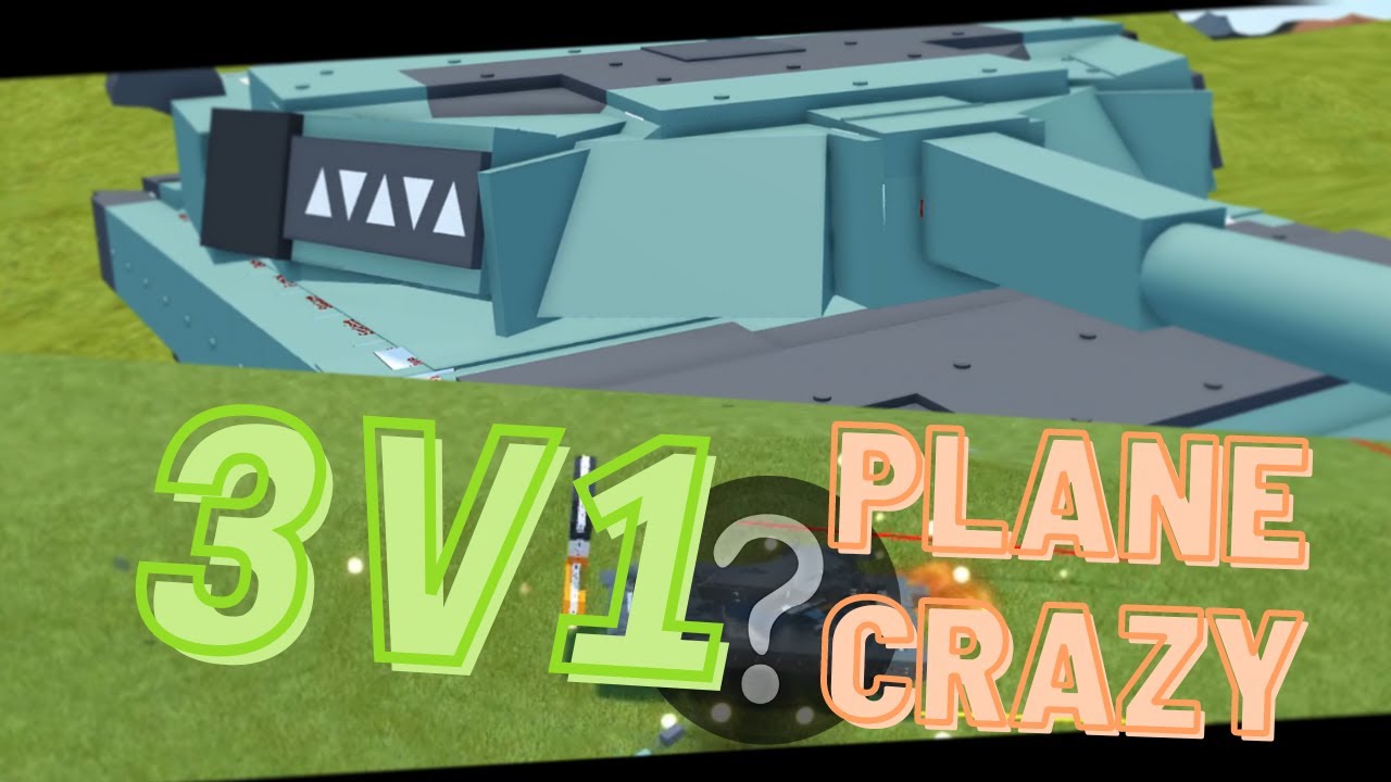 Plane Crazy | [PVP] Montage #4 / Tank 3v1