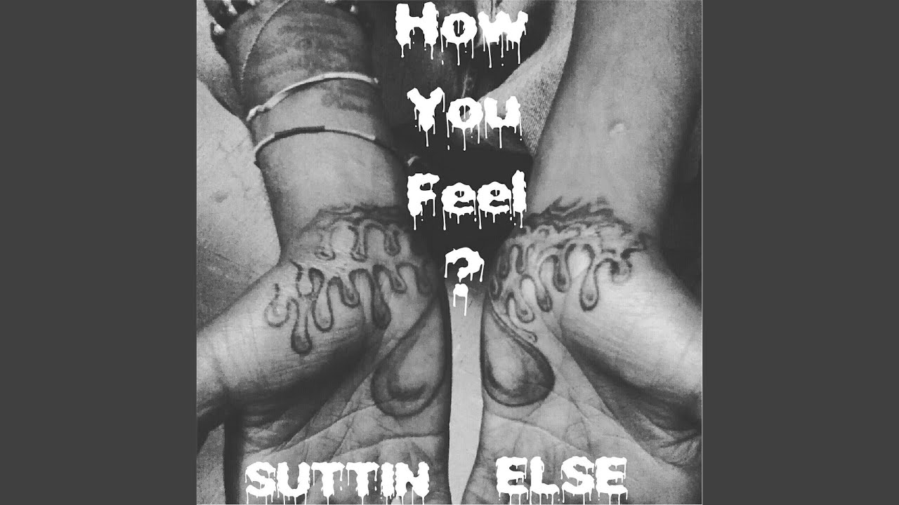 How You Feel?