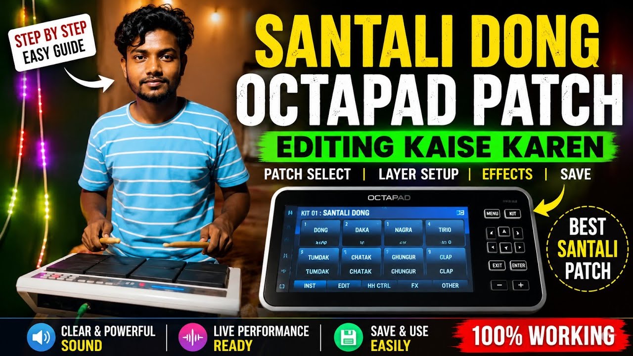 Santali Dong Patch Editing Full Tutorial | Roland SPD 20X Octapad Settings | Beginner Guide